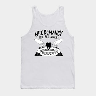 Necromancy For Beginners Tank Top